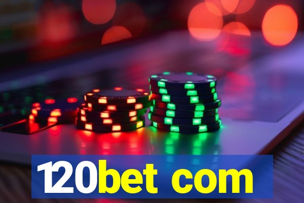 120bet com